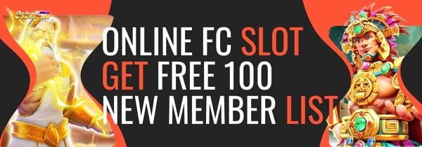 Play Online FC Slot For Get Free 100 Pesos New Member List Play Online FC Slot For Get Free 100 Pesos New Member List