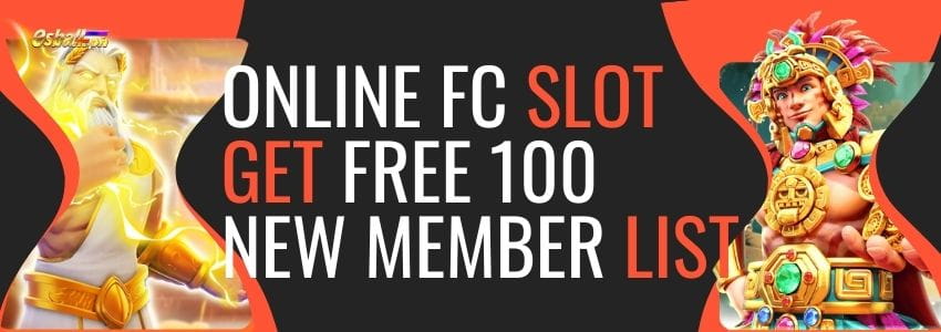 Play Online FC Slot For Get Free 100 Pesos New Member List Play Online FC Slot For Get Free 100 Pesos New Member List