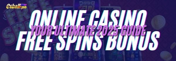 Online Casino Free Spins Bonus: Your Ultimate 2025 Guide Online Casino Free Spins Bonus: Your Ultimate 2025 Guide
