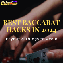 Pinakamahusay na Baccarat Hack sa 2024 - Payout at Mga Bagay na Dapat Iwasan Pinakamahusay na Baccarat Hack sa 2024 - Payout at Mga Bagay na Dapat Iwasan