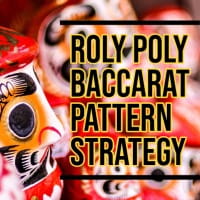 Roly-Poly Baccarat Pattern na Estratehiya para sa Mga Nagsisimula at Pros na Manlalaro Roly-Poly Baccarat Pattern na Estratehiya para sa Mga Nagsisimula at Pros na Manlalaro
