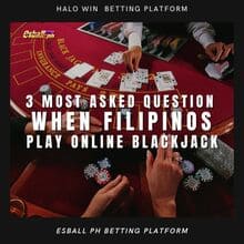 3 Most Asked Question Kapag Naglalaro ang mga Pilipino ng Online Blackjack 3 Most Asked Question Kapag Naglalaro ang mga Pilipino ng Online Blackjack