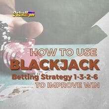 Paano Gamitin ang Blackjack Betting Strategy 1-3-2-6 para Pahusayin ang Panalo Paano Gamitin ang Blackjack Betting Strategy 1-3-2-6 para Pahusayin ang Panalo