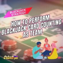How to Perform Blackjack Card Counting As Team How to Perform Blackjack Card Counting As Team