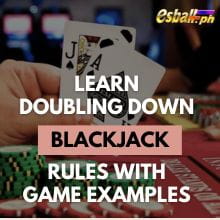 Alamin ang Doubling Down Blackjack Gamit ang Mga Halimbawa ng Laro Alamin ang Doubling Down Blackjack Gamit ang Mga Halimbawa ng Laro