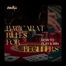 Baccarat Rules for Beginners, Paano Maglaro at Manalo Baccarat Rules for Beginners, Paano Maglaro at Manalo