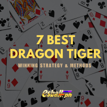 7 Pinakamahusay na Diskarte at Paraan ng Pagwagi ng Dragon Tiger 7 Pinakamahusay na Diskarte at Paraan ng Pagwagi ng Dragon Tiger